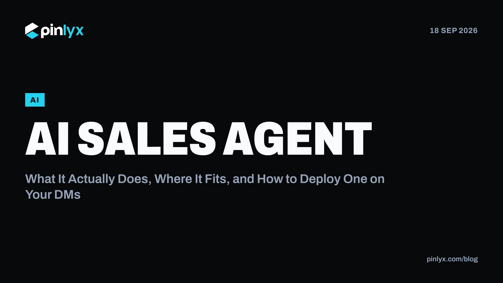 AI Sales Agent: What It Actually Does, Where It Fits, and How to Deploy One on Your DMs
