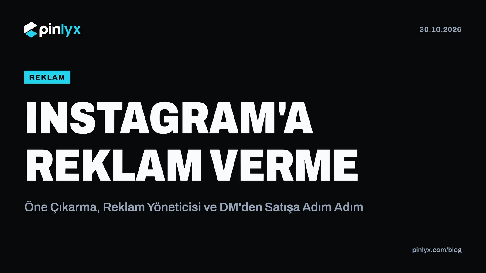 Instagram'a Reklam Verme: Öne Çıkarma, Reklam Yöneticisi ve DM'den Satışa Adım Adım