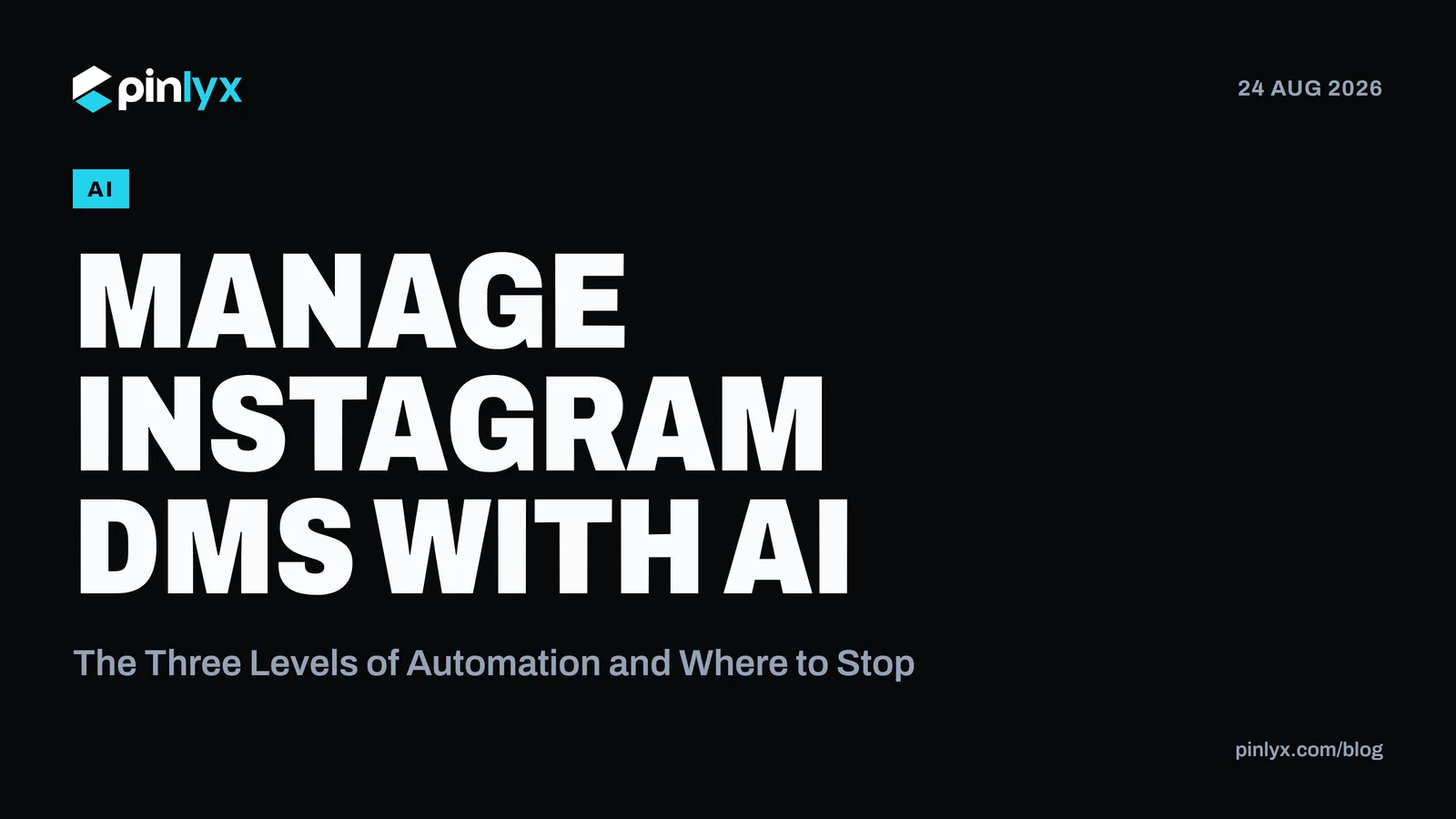 Manage Instagram DMs With AI: The Three Levels of Automation and Where to Stop